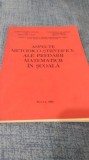 ASPECTE METODICO--STIINTIFICE ALE PREDARII MATEMATICII IN SCOALA --INSPECTORATUL SCOLAR SALAJ--CASA PERSONALULUI DIDACTIC ZALAU 1983
