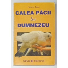 CALEA PACII LUI DUMNEZEU de HORATIUS BONAR , 1997