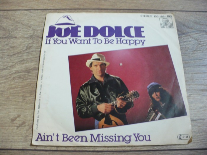 Vinyl Joe Dolce, If You Want To Be Happy, Ain&#039;t Been Missing You