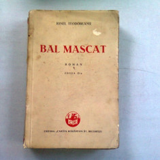 BAL MASCAT - IONEL TEODOREANU EDITIA A IV-A