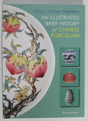 AN ILLUSTRATED BRIEF HISTORY OF CHINESE PORCELAIN by YANG GUIMEI , 2021 foto