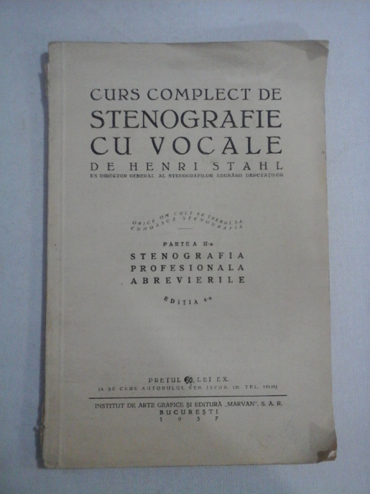 CURS COMPLECT DE STENOGRAFIE CU VOCALE - HENRI STAHL - Bucuresti, 1937