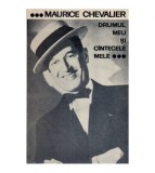 Maurice Chevalier - Drumul meu si cintecele mele - 119603
