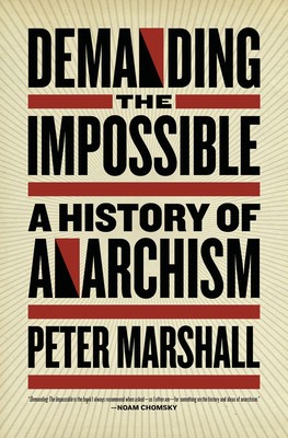 Demanding the Impossible: A History of Anarchism foto