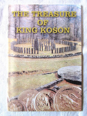 THE TREASURE OF KING KOSON - Comoara Regelui Coson, Catalog in lb. engleza foto