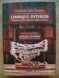OCTAVIAN LAIU-DESPAU - LIMBAJUL INTERZIS ( injuraturi si lexic obscen in cultura romana) - 2022