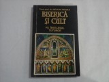 BISERICA SI CULT - PREOT PROF. DR. NICOLAE NECULA
