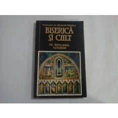 BISERICA SI CULT - PREOT PROF. DR. NICOLAE NECULA