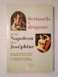 Scrisorile de dragoste ale lui Napoleon către Josephine (ed. Chantal de Tourtier-Bonazzi)