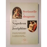 Scrisorile de dragoste ale lui Napoleon către Josephine (ed. Chantal de Tourtier-Bonazzi)