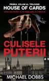 Culisele puterii (trilogia House of Cards, partea I)