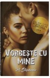 Vorbeste cu mine - A. Stephanie - Bookzone