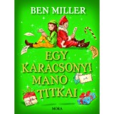 Egy kar&aacute;csonyi man&oacute; titkai - Ben Miller