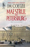 Maestrul Din Petersburg, J.M. Coetzee - Editura Humanitas Fiction