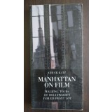 Chuck Katz - Manhattan on Film: Walking Tours of Hollywood&#039;s Fabled Front Lot