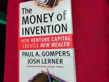 The Money of Invention: How Venture Capital Creates New Wealth - Paul A. Gompers, Josh Lerner