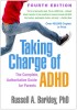 Taking Charge of ADHD, Fourth Edition: The Complete Guide for Parents (Paperback) Russell A. Barkley