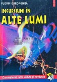 Cumpara ieftin Incursiuni in alte lumi - 1999 - Florin Gheorghita (H196)