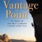 Vantage Point: 50 Years of the Best Climbing Stories Ever Told
