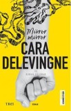Cumpara ieftin Mirror Mirror - Cara Delevingne
