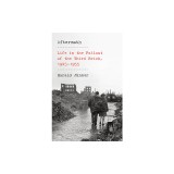 Aftermath: Life in the Fallout of the Third Reich, 1945-1955, 2019