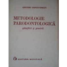 Metodologie Parodontologica Stiintifica Si Practica - Grigore Osipov-sinesti ,289928