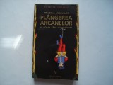 Plangerea arcanelor. Al doilea cant: cunoasterea - Thierry Carmes, 2010, Nemira