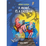 A mumus &eacute;s a Facebook - Andrus Kivir&auml;hk