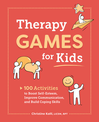 Therapy Games for Kids: 100 Activities to Boost Self-Esteem, Improve Communication, and Build Coping Skills foto