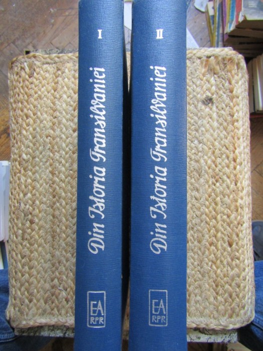 DIN ISTORIA TRANSILVANIEI de C. DAICOVICIU , ST. PASCU , V. CHERESTESIU , T. MORARIU VOL I-II , 1963