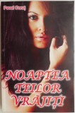 Noaptea teilor vrajiti - Pavel Corut - Carte Beletristica