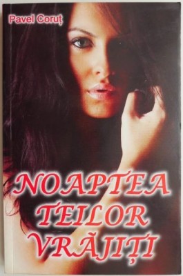 Noaptea teilor vrajiti &amp;ndash; Pavel Corut foto