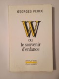 Georges Perec - W ou le souvenir d&#039;enfance (puțin uzată, vezi descriere!)