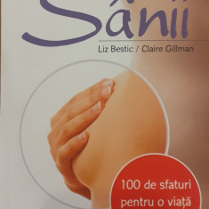 Sanii 100 de sfaturi pentru o viata sanatoasa