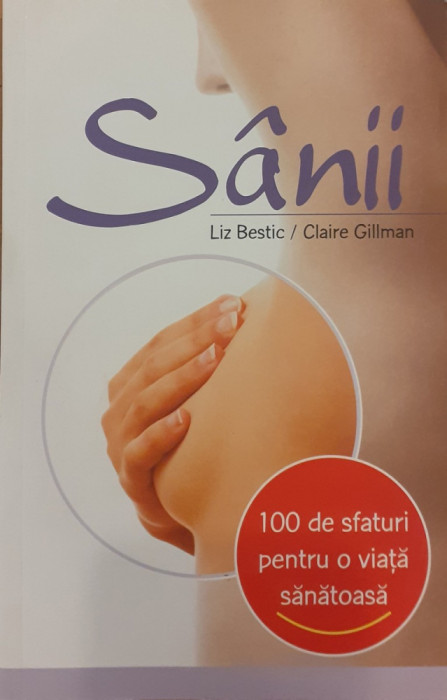 Sanii 100 de sfaturi pentru o viata sanatoasa