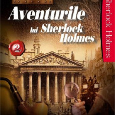 Aventurile lui Sherlock Holmes. Volumul 2 | Arthur Conan Doyle