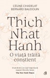 Thich Nhat Hanh. O viata traita constient - Editura Curtea Veche