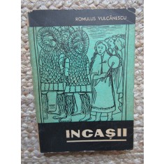 INCASII - ROMULUS VULCANESCU