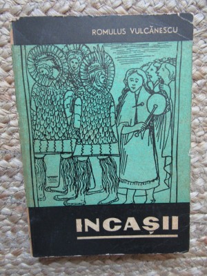 INCASII - ROMULUS VULCANESCU foto