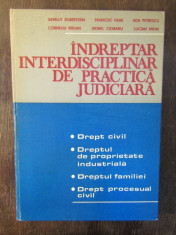 INDREPTAR INTERDISCIPLINAR DE PRACTICA JUDICIARA-S.ZILBERSTEIN, F.DEAK, C.BIRSAN foto