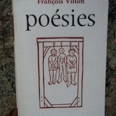 POESIES - FRANCOIS VILLON (POEZIE, CARTE IN LIMBA FRANCEZA)