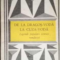 De la Dragos-Voda la Cuza-Voda Legende Populare Istorice Romanesti