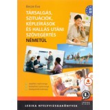 T&aacute;rsalg&aacute;s, szitu&aacute;ci&oacute;k, k&eacute;ple&iacute;r&aacute;sok &eacute;s hall&aacute;s ut&aacute;ni sz&ouml;veg&eacute;rt&eacute;s n&eacute;met&uuml;l - MP3 CD mell&eacute;klettel - Becze &Eacute;va