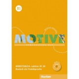 Motive B1 Arbeitsbuch, Lektion 19&ndash;30 mit MP3-Audio-CD Kompaktkurs DaF - Wilfried Krenn, Herbert Puchta