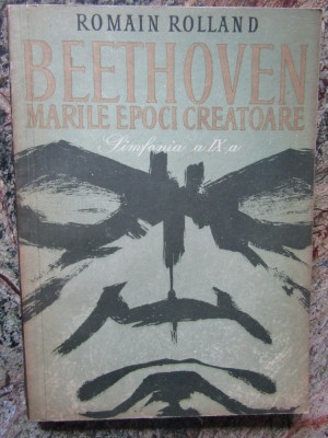 Romain Rolland - Beethoven - Catedrala intrerupta I (Simfonia a IX-a) foto
