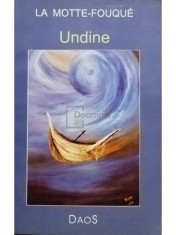 La Motte-Fouque - Undine (Editia: 2004) foto