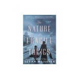 The Nature of Fragile Things