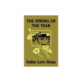 The Spring of the Year (Yesterday's Classics)