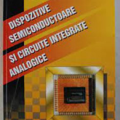 Dispozitive semiconductoare si circuite integrate analogice - Ion Spanulescu