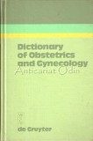 Dictionary of Obstetrics and Gynecology - Christoph Zink, Walter de Gruyter, 1988, Engleza, Medicina